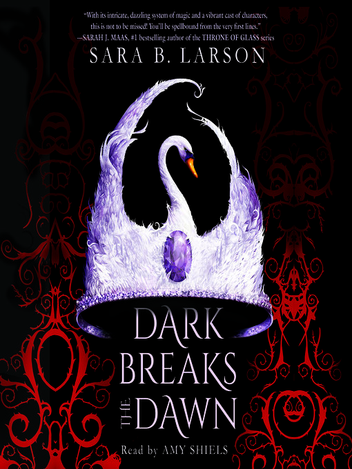 Title details for Dark Breaks the Dawn by Sara B. Larson - Available